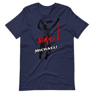 Premium Mystikal - Bad Like Michael T-Shirt