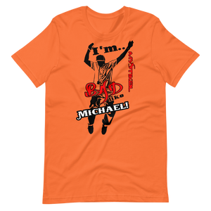 Premium Mystikal - Bad Like Michael T-Shirt