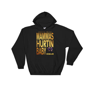 Adult Ghetto Twiinz- Mammas Hurtin Baby Hooded Sweatshirt