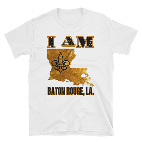 Adult I Am Baton Rouge, LA T-Shirt (SS)