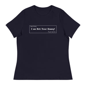 Not Your Enemy Women's Relaxed T-Shirt
