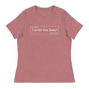 Not Your Enemy Women's Relaxed T-Shirt