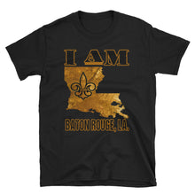 Load image into Gallery viewer, Adult I Am Baton Rouge, LA T-Shirt (SS)