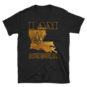 Adult I Am Baton Rouge, LA T-Shirt (SS)