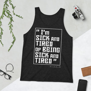 Premium Sick and Tired Unisex Tank Top