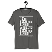 Load image into Gallery viewer, Premium Sick and Tired Unisex T-Shirt