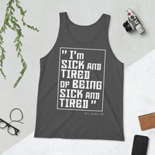 Load image into Gallery viewer, Premium Sick and Tired Unisex Tank Top