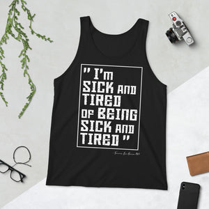 Premium Sick and Tired Unisex Tank Top