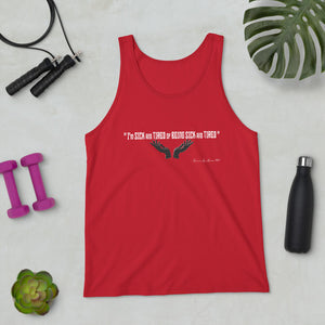 Sick and Tired Unisex Tank Top